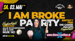 I AM BROKE Party